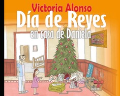 Día de Reyes en casa de Daniela